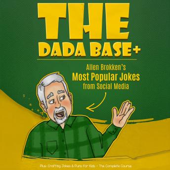 The Dada Base +: Allen Brokken's Most Popular Jokes from Social Media