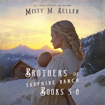 Brothers of Sapphire Ranch Series: Books 5 - 8