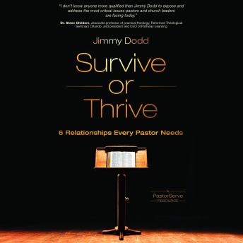 Survive or Thrive: 6 Relationships Every Pastor Needs