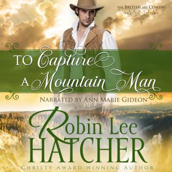 To Capture a Mountain Man