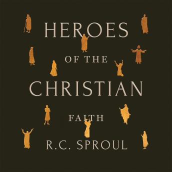 Heroes of the Christian Faith