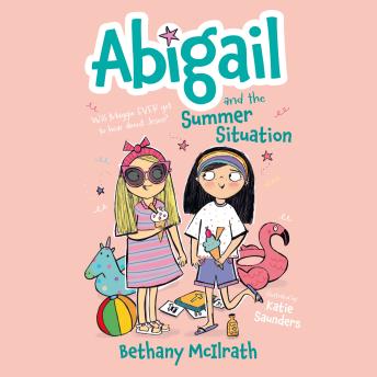Abigail and the Summer Situation: Will Maggie EVER Get to Hear About Jesus?
