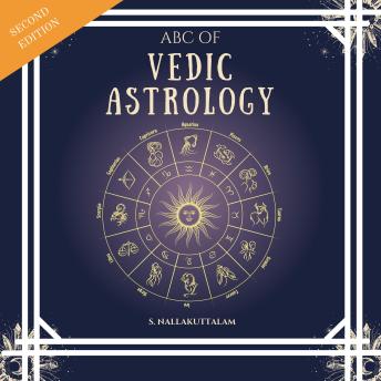 ABC OF VEDIC ASTROLOGY: BABY STEPS TO ASTROLOGY - READ YOUR HOROSCOPE
