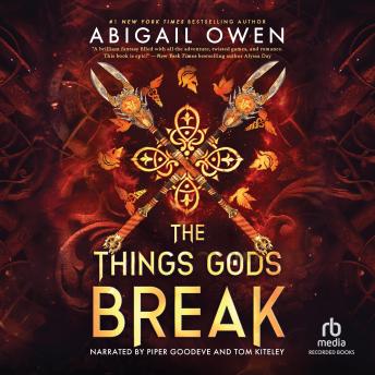 The Things Gods Break