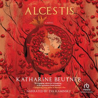 Download Alcestis by Katharine Beutner