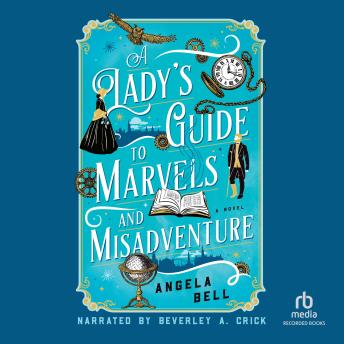 Download Lady's Guide to Marvels and Misadventure by Angela Bell