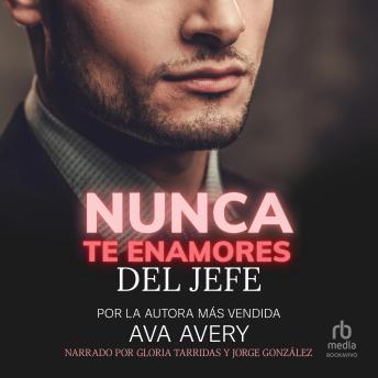 [Spanish] - Nunca te enamores del jefe (Don't Ever Fall in Love with the  Boss): Novela romántica contemporánea con boss multimillonario