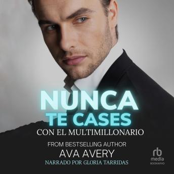 [Spanish] - Nunca te cases con el multimillonario (Don't Kiss the Multimillionaire): De enemigos a amantes