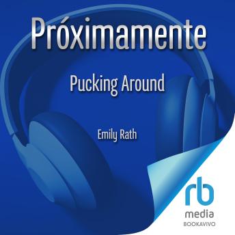 [Spanish] - Pucking Around: El amor no es cosa de dos