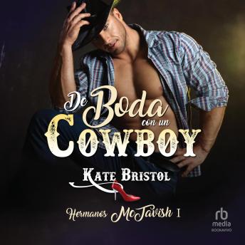 De boda con un cowboy, Hermanos McTavish, Book 1