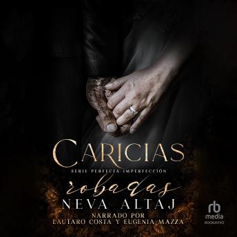 Caricias Robadas: Mafia Romance 'Stolen Touches: An Arranged Marriage Mafia Romance'