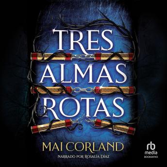 [Spanish] - Tres almas rotas (Three Shattered Souls)