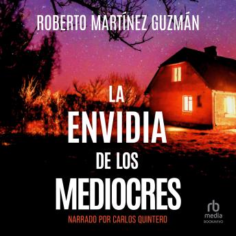 La Envidia de los Mediocres 'The Envy of the Ordinary'