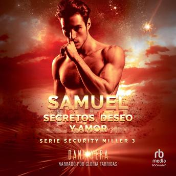 Samuel. Secretos, deseo y amor 'Samuel. Secrets, desire and love': Novela romántica de acción y aventuras.