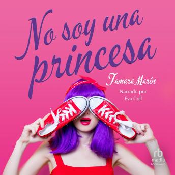 [Spanish] - No soy una princesa 'I'm not a Princess'