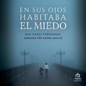 [Spanish] - En sus ojos habitaba el miedo 'The Fear that Lived in Her Eyes'