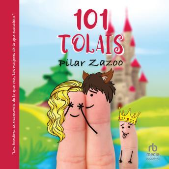 [Spanish] - 101 TOLAIS: Los hombres se enamoran de lo que ven, las mujeres de lo que escuchan 'Men Fall in Love with What they See; Women Fall in Love with What they Hear'