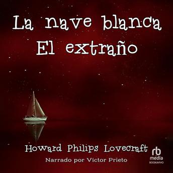 La nave blanca / El extraño 'The White Ship and The Stranger'