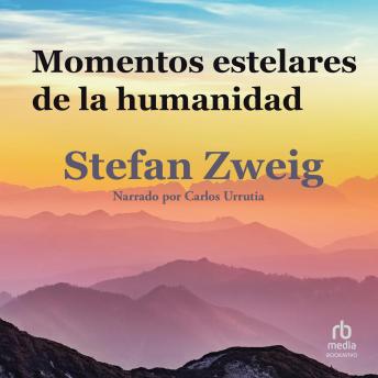 [Spanish] - Momentos estelares de la humanidad 'The Great Moments of Humanity'