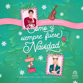 [Spanish] - Como si siempre fuese Navidad 'As If It Were Always Christmas'