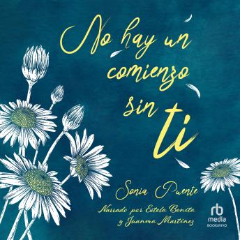 [Spanish] - No hay un comienzo sin ti 'There is No Beginning Without You'