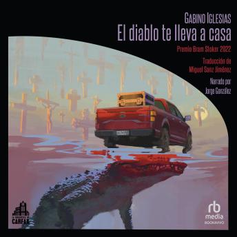 [Spanish] - El diablo te lleva a casa (The Devil Takes You Home)