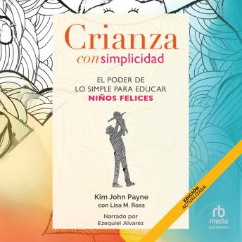 [Spanish] - Crianza con simplicidad: El poder de lo simple para educar niños felices