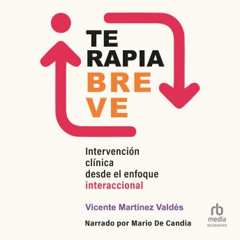 [Spanish] - Terapia breve: Intervención clínica desde el enfoque interaccional