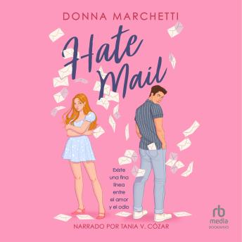 [Spanish] - Hate Mail: Existe una fina línea entre el amor y el odio