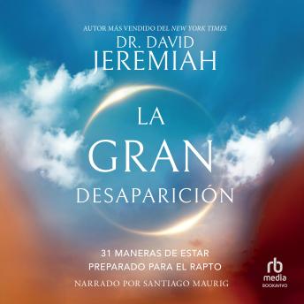 [Spanish] - La gran desaparición: 31 maneras para estar preparado para el rapto