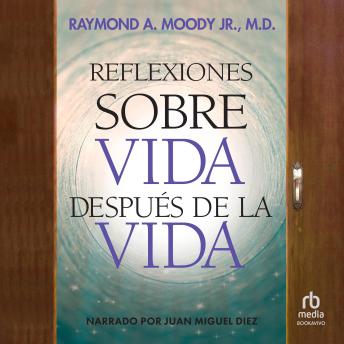 [Spanish] - Reflexiones sobre Vida después de la vida