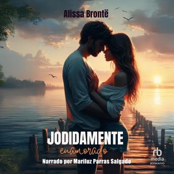 [Spanish] - Jodidamente enamorado: Romance Contemporáneo