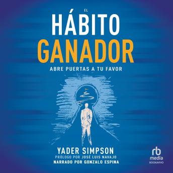 [Spanish] - El hábito ganador: Abre puertas a tu favor