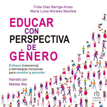 [Spanish] - Educar con perspectiva de género: Enfoque transversal y estrategias inclusivas para enseñar y aprender