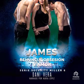 [Spanish] - James. Renuncia, obsesión y amor