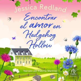 [Spanish] - Encontrar el amor en Hedgehog Hollow (Finding Love at Hedgehog Hollow)