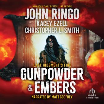 Download Gunpowder & Embers by John Ringo, Kacey Ezell, Christopher L. Smith