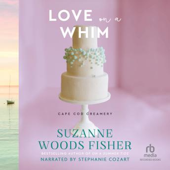 Download Love on a Whim: A Heartwarming Contemporary Clean Romance Series Set in Small-Town Cape Cod by Suzanne Woods Fisher