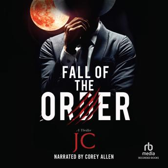 Fall of the Order: A Thriller