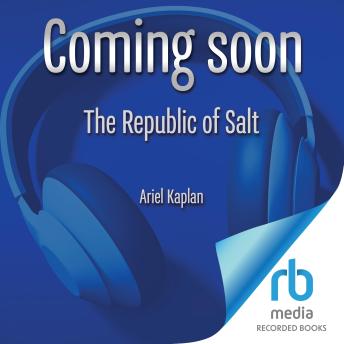 Download Republic of Salt by Ariel Kaplan
