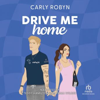 Drive Me Home: A Brother's Best Friend Sports Romance