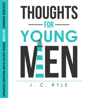 Thoughts for Young Men: Updated Edition with Study Guide