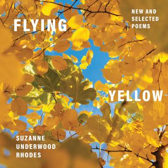 Flying Yellow: New and Selected Poems