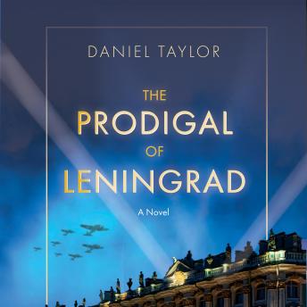 The Prodigal of Leningrad: A Novel