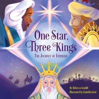 One Star, Three Kings: The Journey of Epiphany