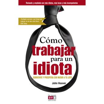 [Spanish] - Cómo trabajar para un idiota