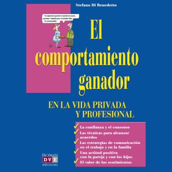 [Spanish] - El comportamiento ganador en la vida privada y profesional: Claves para cultivar confianza, empatía y éxito duradero