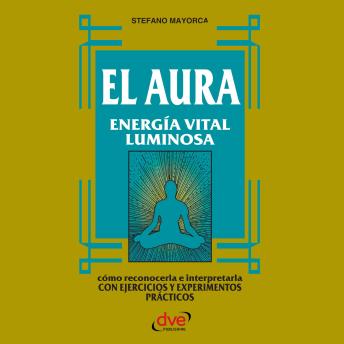 [Spanish] - El Aura. Energía vital luminosa