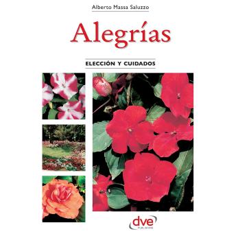 [Spanish] - Alegrías: Guía ilustrada para elegir, cultivar y cuidar alegrías en jardín y maceta