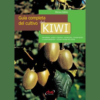 [Spanish] - Guía completa del cultivo del kiwi